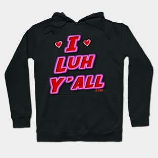 ILuhYall.com Hoodie